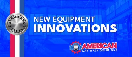 New Equipment Innovations By American Car Wash Solutions